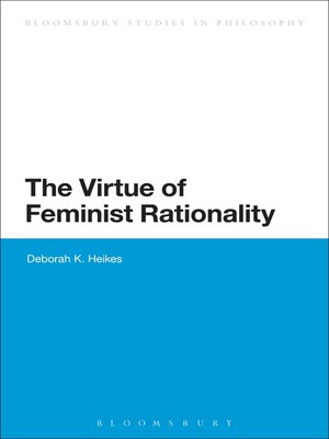 cover image of The Virtue of Feminist Rationality